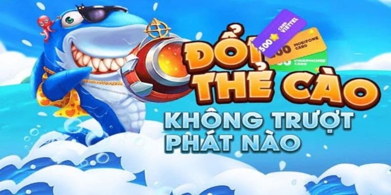 Giải thích về khái niệm game bắn cá đổi thưởng thẻ cào