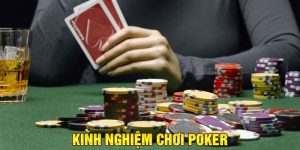 kinh nghiệm chơi poker